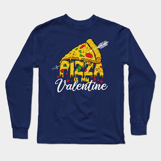 Pizza is my valentine Long Sleeve T-Shirt by The Reluctant Pepper